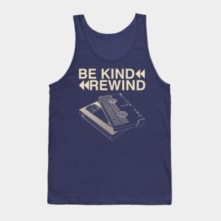 Be Kind Rewind Tank Top